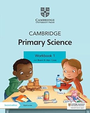 Cambridge Primary Science Workbook 1 with Digital Access (1 Year) 2nd Edition by Jon Board (Author), Alan Cross (Author)