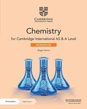 Cambridge International AS & A Level Chemistry Workbook 3rd Edition by Roger Norris , Mike Wooster