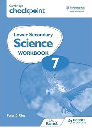 Cambridge Checkpoint Lower Secondary Science Workbook 7 Workbook Edition by Peter Riley (Author)