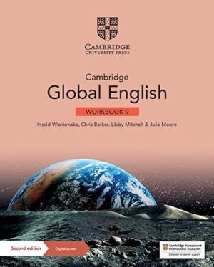 Cambridge Global English Workbook 9 with Digital Access (1 Year) 2nd Edition by Ingrid Wisniewska (Author), Chris Barker (Author), Libby Mitchell (Author)