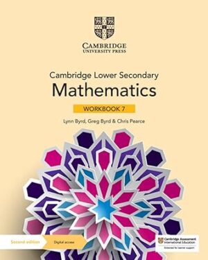 Cambridge Lower Secondary Mathematics + Digital Access 1 Year (Cambridge Lower Secondary Maths, 7) Paperback by Lynn Byrd (Author), Greg Byrd (Author), Chris Pearce (Author)
