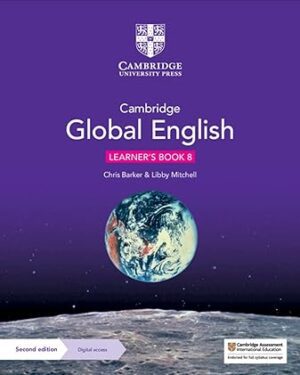 Cambridge Global English Learner's Book 8 with Digital Access (1 Year) 2nd Edition by Christopher Barker (Author), Libby Mitchell (Author)