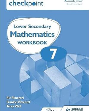 Cambridge Checkpoint Lower Secondary Mathematics Workbook 7 Workbook Edition by Frankie Pimentel (Author), Ric Pimentel (Author), Terry Wall (Author)