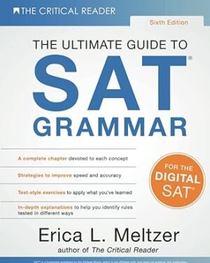 The Ultimate Guide to SAT Grammar by Erica L. Meltzer Sixth Edition,