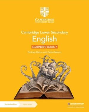 Cambridge Lower Secondary English Learner's Book 7 with Digital Access (1 Year) 2nd Edition by Graham Elsdon (Author), Esther Menon (Author)