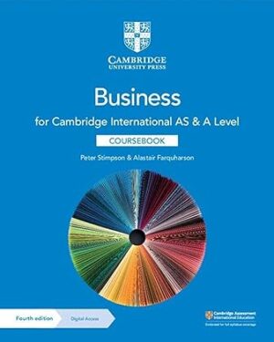 Cambridge International AS & A Level Business Coursebook with Digital Access (2 Years) 4th Edition by Peter Stimpson , Alastair Farquharson