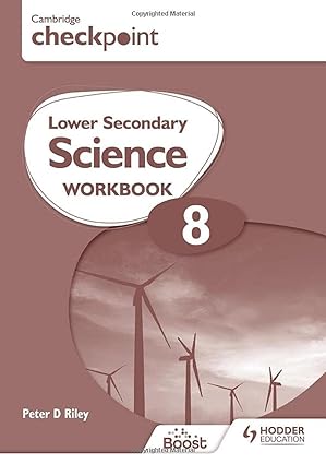 Cambridge Checkpoint Lower Secondary Science Workbook 8 Workbook Edition by Peter Riley (Author)