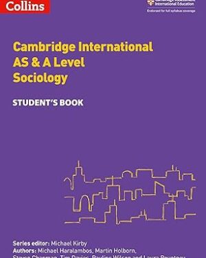 Cambridge International AS and A Level Sociology Student Book by Michael Haralambos , Martin Holborn, Tim Davies