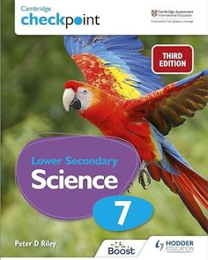 Cambridge Checkpoint Lower Secondary Science Student's Book 7 Student Edition by Peter Riley (Author)