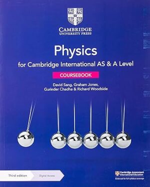 Cambridge International AS & A Level Physics Coursebook 3rd Edition by David Sang , Graham Jones , Gurinder Chadha