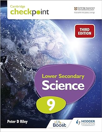 Cambridge Checkpoint Lower Secondary Science Student’s Book 9 Student Edition by Peter Riley (Author)