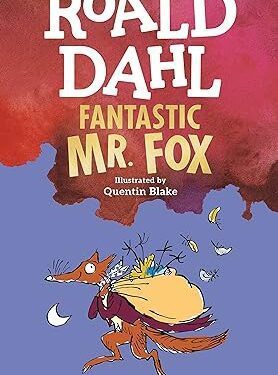 Fantastic Mr. Fox Paperback –by Roald Dahl (Author), Quentin Blake (Illustrator)
