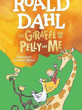 The Giraffe and the Pelly and Me Paperback – by Roald Dahl (Author), Quentin Blake (Illustrator)