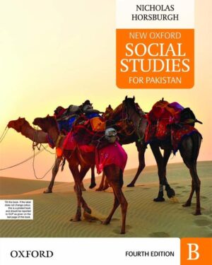 New Oxford Social Studies for Pakistan Primer B with Digital Content Fourth Edition Nicholas Horsburgh