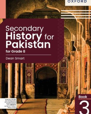Secondary History for Pakistan for Grade 8 Dean Smart