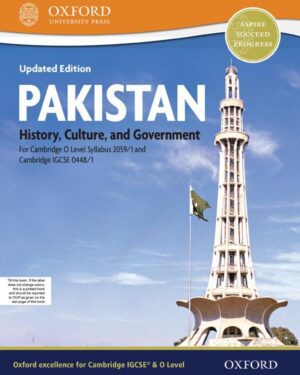 Pakistan: History, Culture, and Government Updated Edition For Cambridge O Level Syllabus 2059/1 and IGCSE® 0448/1 Nigel Smith