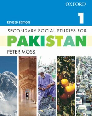 Secondary Social Studies for Pakistan Revised Edition Book 1 Peter Moss