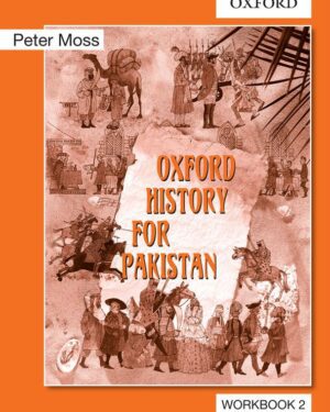 Oxford History for Pakistan Workbook 2 Peter Moss