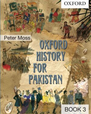 Oxford History for Pakistan Book 3 Peter Moss