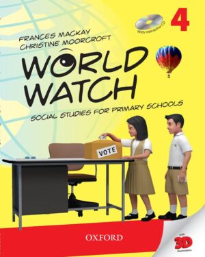 World Watch Book 4 with Digital Content Social Studies for Primary Schools Frances Mackay and Christine Moorcroft