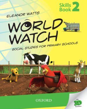World Watch Skills Book 2 Social Studies for Primary Schools Eleanor Watts