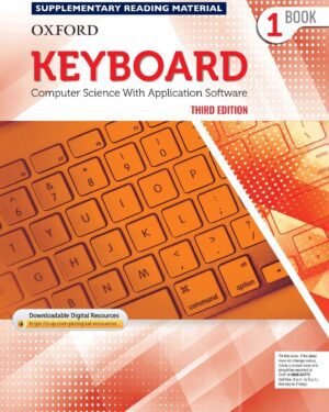 Keyboard Book 1 with Digital Content  Computer Science with Application Software Third Edition Sangeeta Panchal and Alka Sabharwal