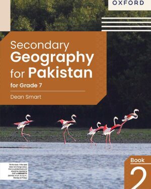 Secondary Geography for Pakistan for Grade 7 Dean Smart
