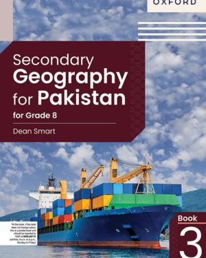 Secondary Geography for Pakistan for Grade 8 Dean Smart