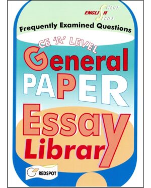 A LEVEL GENERAL PAPER ESSAY LIBRARY