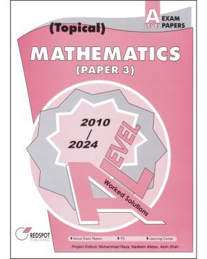 A Level Mathematics Pure Mathematics 3 (P3) Solved Past Papers 2010-2024, featuring step-by-step solutions