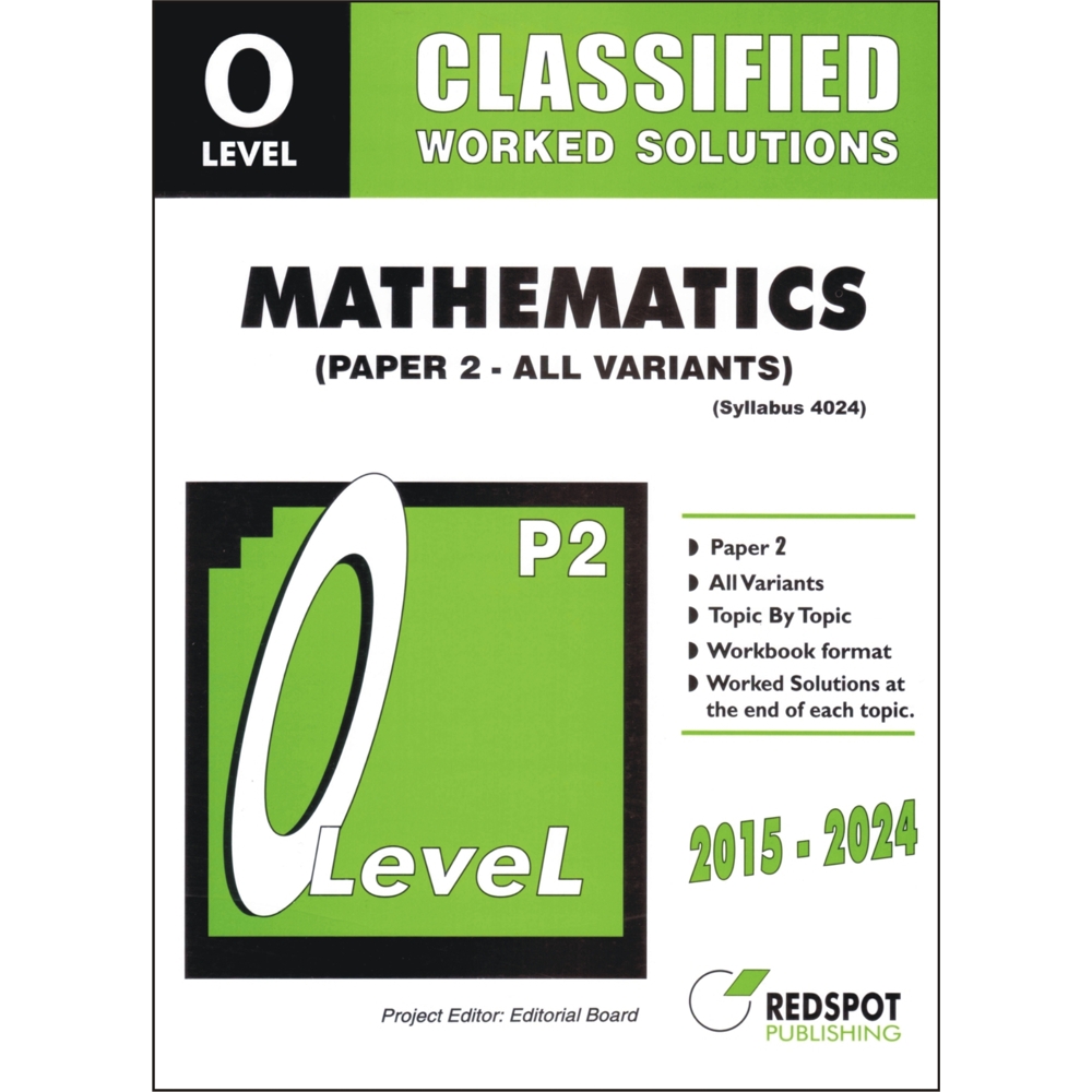 Cover of O Level Classified Mathematics Paper 2 (All Variants) 2015–2024 in unsolved format with worked solutions at the end of each topic