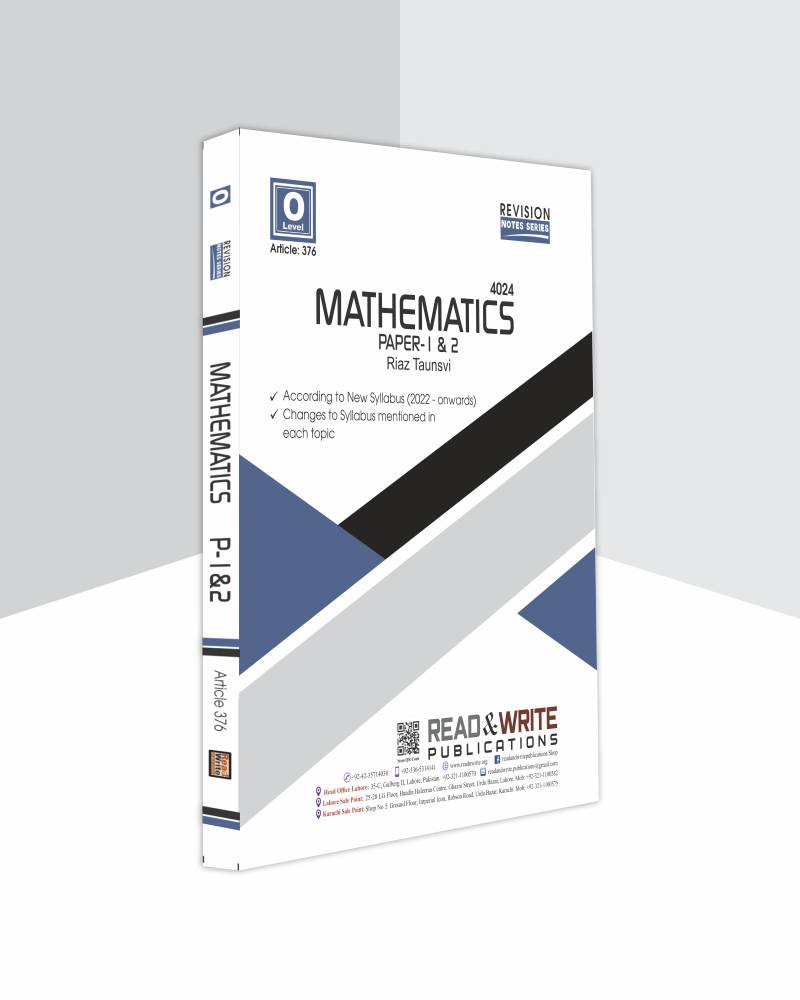 376 Mathematics O Level Paper 1 & 2 Revision Notes by Riaz Taunsvi