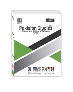 415 Pak Studies O-Level/IGCSE Paper 1 Teacher Notes Series History and Culture of Pakistan Subject code: 2059/0448 By Alia Azhar