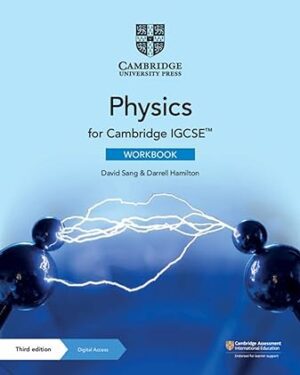 Cambridge IGCSE Physics Workbook with Digital Access (2 Years) 3rd Edition by David Sang (Author), Darrell Hamilton (Author)
