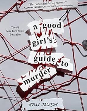 A Good Girl’s Guide To Murder by Holly Jackson (Author)