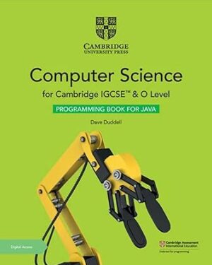 Cambridge IGCSE and O Level Computer Science Programming Book for Java with Digital Access (2 Years) 2nd Edition by Dave Duddell (Author)