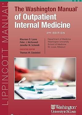 The Washington Manual of Outpatient Internal Medicine Third Edition by Maureen Lyons (Author), Peter McDonnell (Author), Jennifer Schmidt (Author)