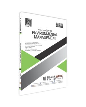 326 Environmental Management O Level/IGCSE Revision Notes Series Subject code: 5014/0680 By Miss Faiza Zafar Khan