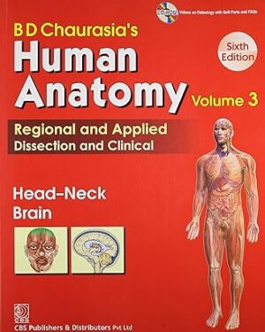 Human Anatomy Vol 3 Head Neck Brain 8TH EDITION by B.D. Chaurasia