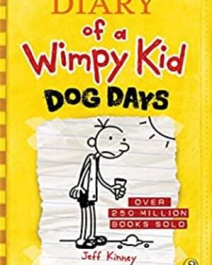Diary Of A Wimpy Kid Dog Days By: Jeff Kinney