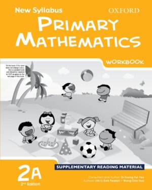New Syllabus Primary Mathematics Workbook 2A Lu Jitan