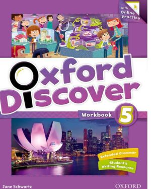 Oxford Discover Level 5 Workbook with Online Practice Pack June Schwartz