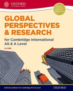 Global Perspectives and Research for Cambridge International AS & A Level Jo Lally