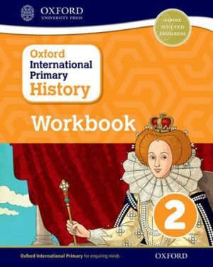 Oxford International Primary History Workbook 2 Helen Crawford