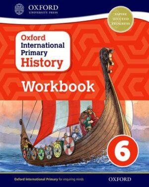 Oxford International Primary History Workbook 6 Helen Crawford