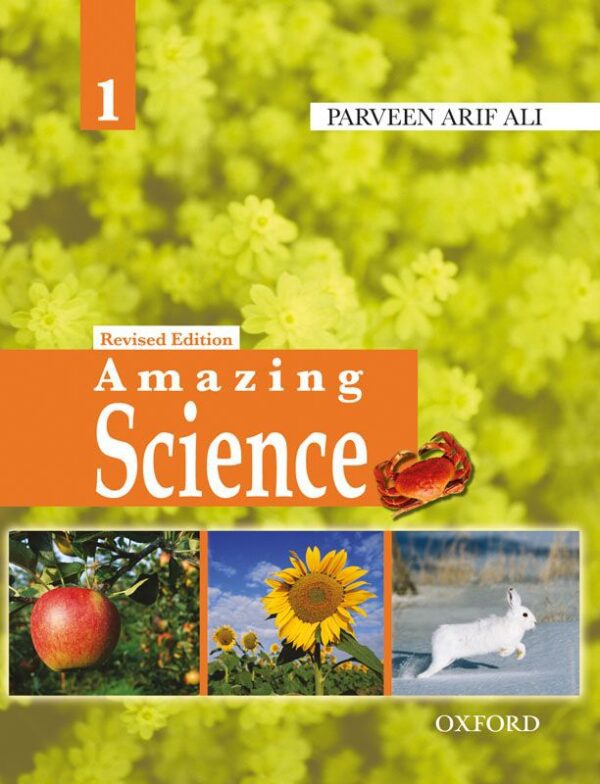Amazing Science Revised Edition Book 1 by Parveen Arif Ali - Al Kitab Books