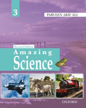 Amazing Science Revised Edition Book 3 by Parveen Arif Ali