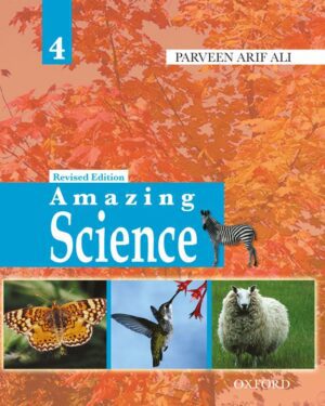 Amazing Science Revised Edition Book 4 by Parveen Arif Ali