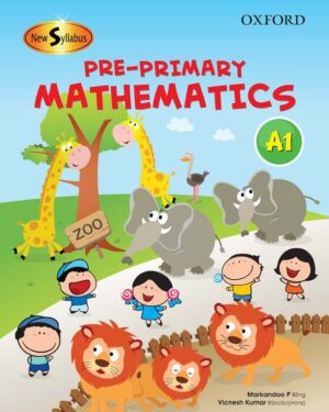 New Syllabus Pre-Primary Mathematics Level A: Workbook 1 Ages 2 to 6 years Markandoo P. and Vicnesh Kumar