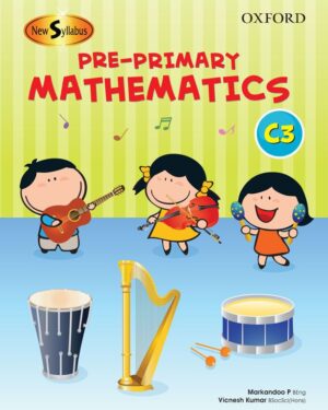 New Syllabus Pre-Primary Mathematics Level C: Workbook 3 Ages 2 to 6 years Markandoo P. and Vicnesh Kumar